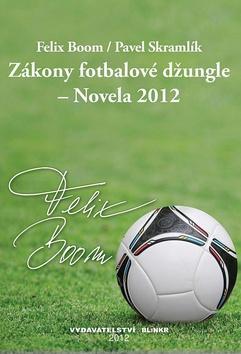 Kniha Zákony fotbalové džungle – Novela 2012