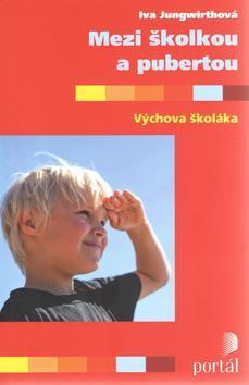 Kniha Mezi školkou a pubertou