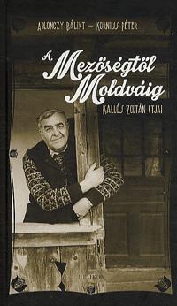A Mezőségtől Moldváig
