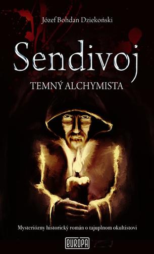 Kniha Sendivoj - Temný alchymista