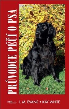 Kniha Průvodce péčí o psa