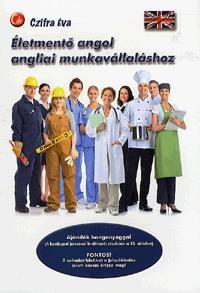 Kniha Életmentő angol angliai munkavállaláshoz - Éva Czifra