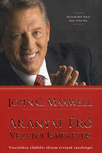 Kniha Aranyat érő vezetői ismeretek - John C. Maxwell