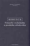 Filosofie vrcholného a pozdního středověku