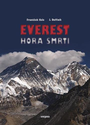Kniha Everest - hora smrti - František Kele,J. Duffack