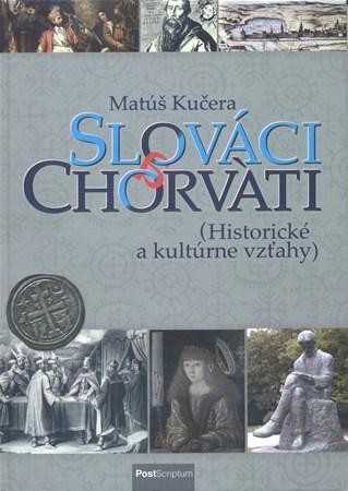 Slováci a Chorváti - Matúš Kučera