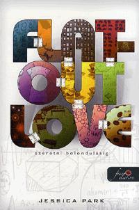 FLAT-OUT LOVE - Szeretni bolondulásig