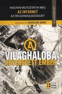 A világhálóba keveredett ember