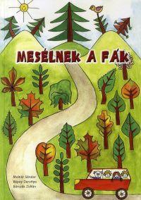 Mesélnek a fák