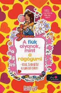 Kniha A fiúk olyanok, mint a rágógumi - Kerstin Gier