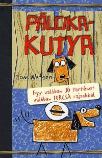 Kniha Pálcikakutya - Tom Watson