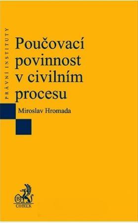 Kniha Poučovací povinnost v civilním procesu - Miroslav Hromada