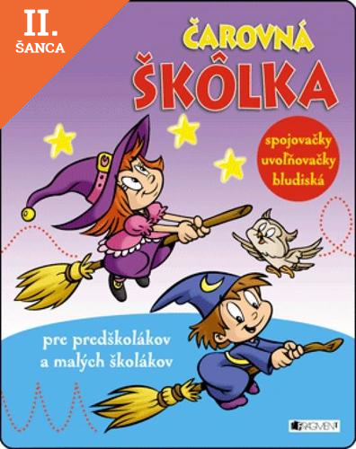 Lacná kniha Čarovná škôlka: spojovačky, uvoľňovačky, bludiská
