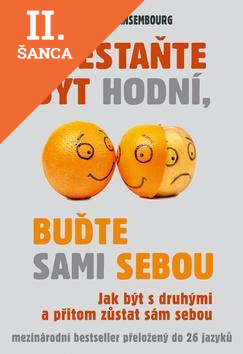Lacná kniha Přestaňte být hodní, buďte sami sebou
