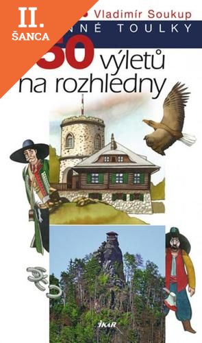 Lacná kniha Rodinné toulky: 50 výletů na rozhledny