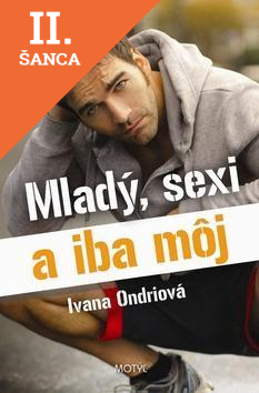 Lacná kniha Mladý, sexi a iba môj