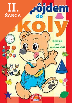 Lacná kniha Kým pôjdem do školy Knižka pre zvedavé deti