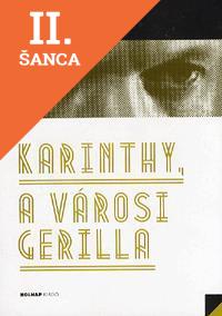 Lacná kniha Karinthy, a városi gerilla