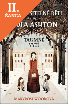 Lacná kniha Nepolepšitelné děti ze sídla Ashton Tajemné vytí