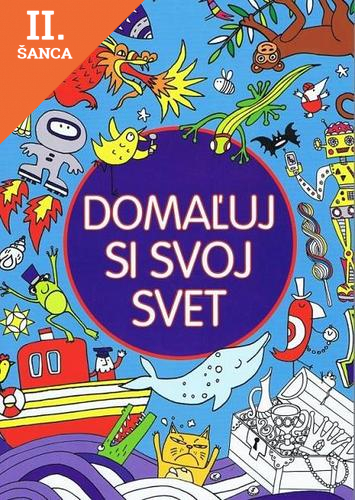 Lacná kniha Domaľuj si svoj svet