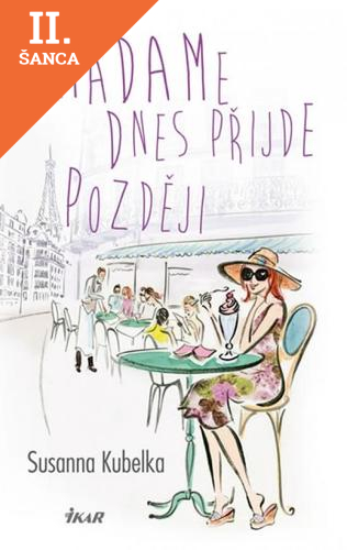 Lacná kniha Madame dnes přijde později - 2. vydání