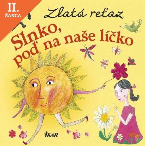 Lacná kniha Zlatá reťaz (3): Slnko, poď na naše líčko