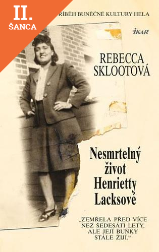 Lacná kniha Nesmrtelný život Henrietty Lacksové