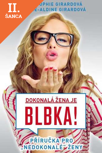 Lacná kniha Dokonalá žena je blbka!