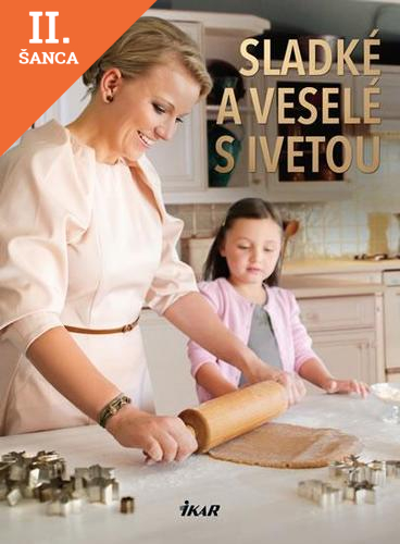 Lacná kniha Sladké a veselé s Ivetou
