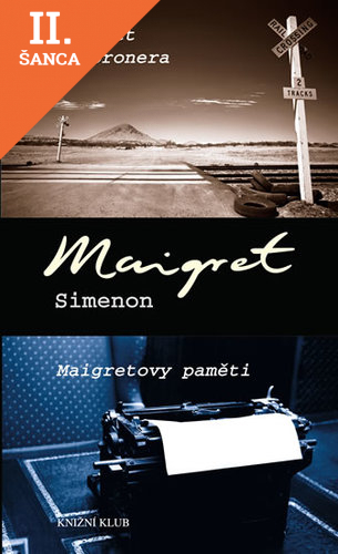 Lacná kniha Maigret u koronera, Maigretovy paměti