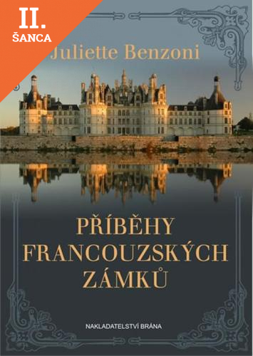 Lacná kniha Příběhy francouzských zámků