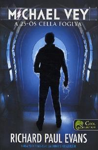 Kniha Michael Vey: A 25-ös cella foglya - Evans Richard Paul