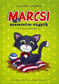 Kniha Marcsi szeretetre vágyik - Dorka Kozári
