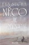 Něco je jinak