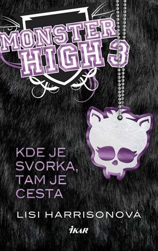 Monster High 3 - Kde je svorka, tam je cesta