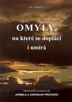 Kniha Omyly, na které se doplácí i umírá - Jarmila Průchová