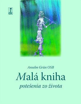 Malá kniha potešenia zo života