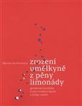 Zrození umělkyně z pěny limonády