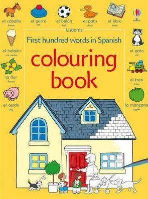 First hundred Words in Spanish Colouring Book