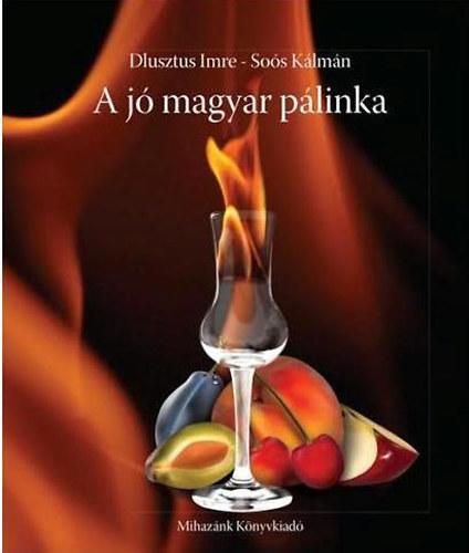 A jó magyar pálinka