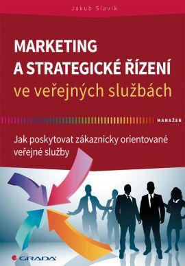 Kniha Marketing a strategické řízení ve veřejných službách