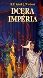 Kniha Dcera Impéria - Raymond E. Feist,Robert Čapek