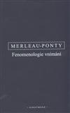Kniha Fenomenologie vnímání - Maurice Merleau-Ponty,Jakub Čapek