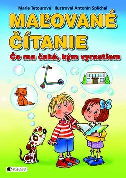 Maľované čítanie Čo ma čaká, kým vyrastiem