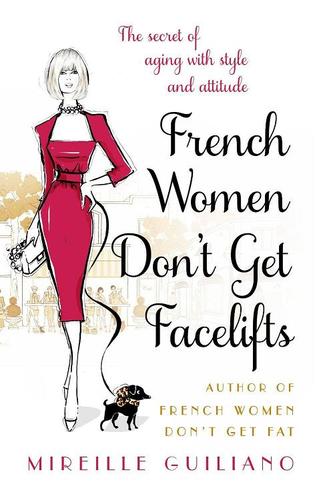 French Women Don't Get Facelifts