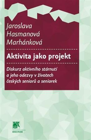 Aktivita jako projekt - Marhánková J. Hasmanová