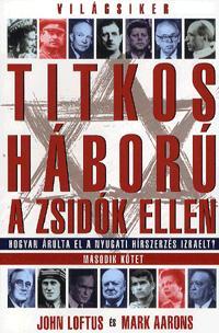 Titkos háború a zsidók ellen II.