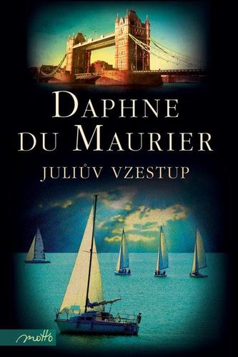Kniha Juliův vzestup - Daphne du Maurier
