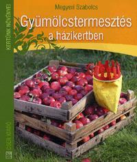 Gyümölcstermesztés a házikertben