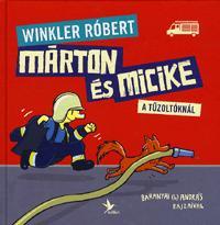 Márton és Micike a tűzoltóknál